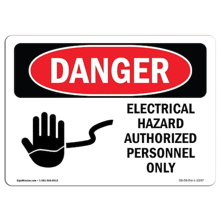 Signmission Sign, 10" H, 14" W, Alum, Electrical Hazard Authorized Personnel Only, Landscape, 1014-L-1197 OS-DS-A-1014-L-1197
